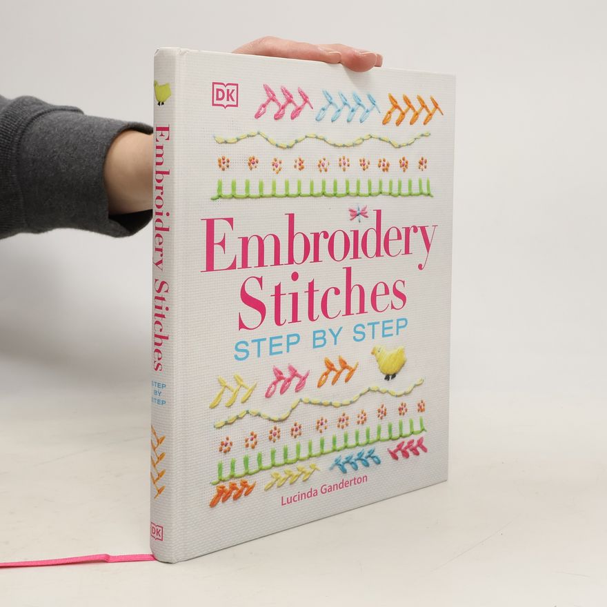Lucinda Ganderton Embroidery Stitches