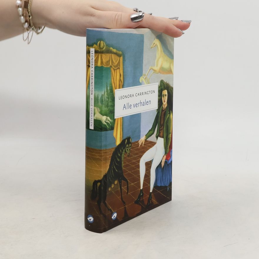 Leonora Carrington Alle verhalen
