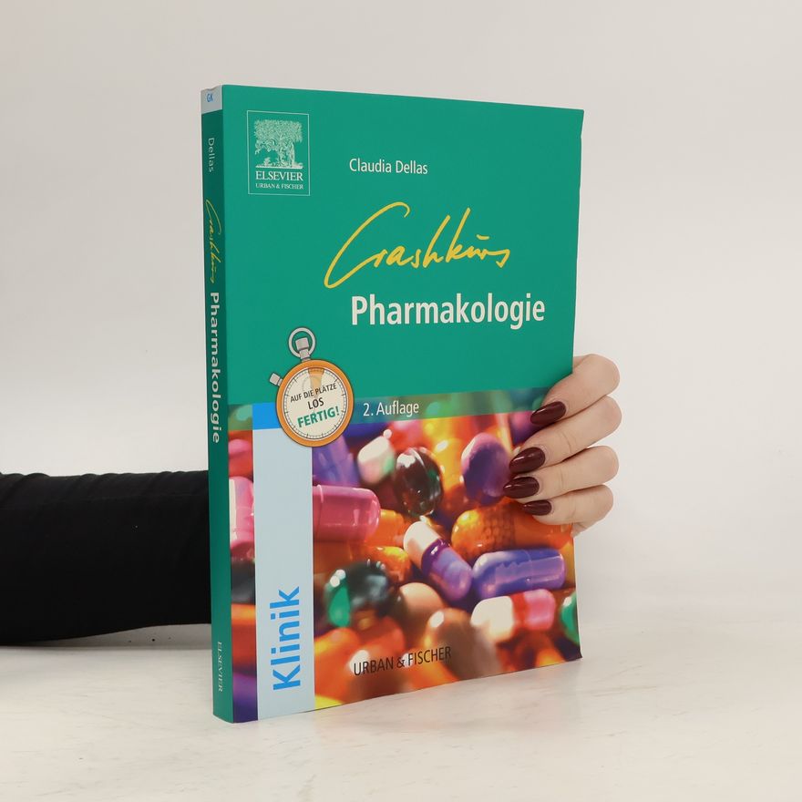 Claudia Dellas Crashkurs Pharmakologie