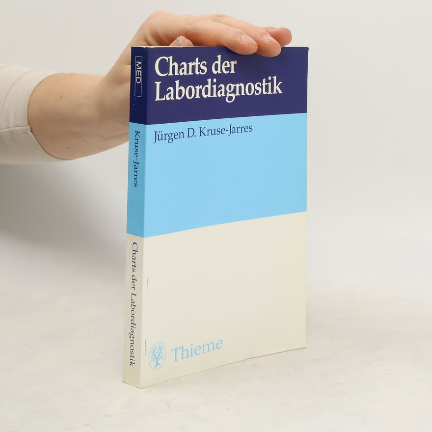 Jürgen D. Kruse-Jarres Charts der Labordiagnostik