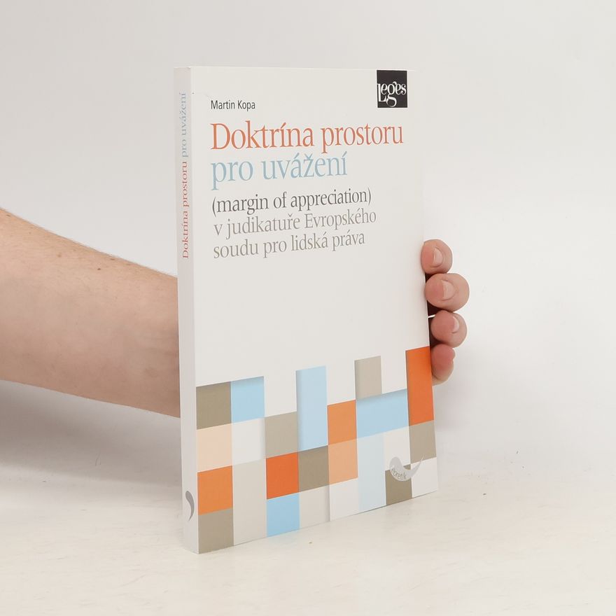 Martin Kopa Doktrína prostoru pro uvážení