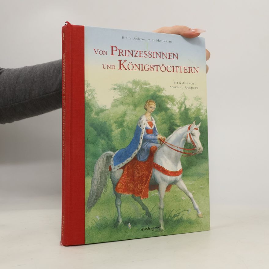 Anastasija Archipova Von Prinzessinnen und Königstöchtern