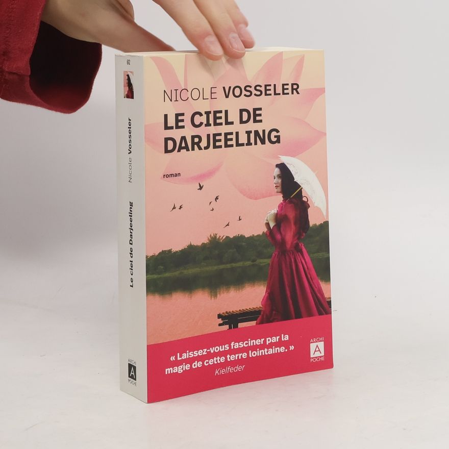 Nicole C. Vosseler Le ciel de Darjeeling
