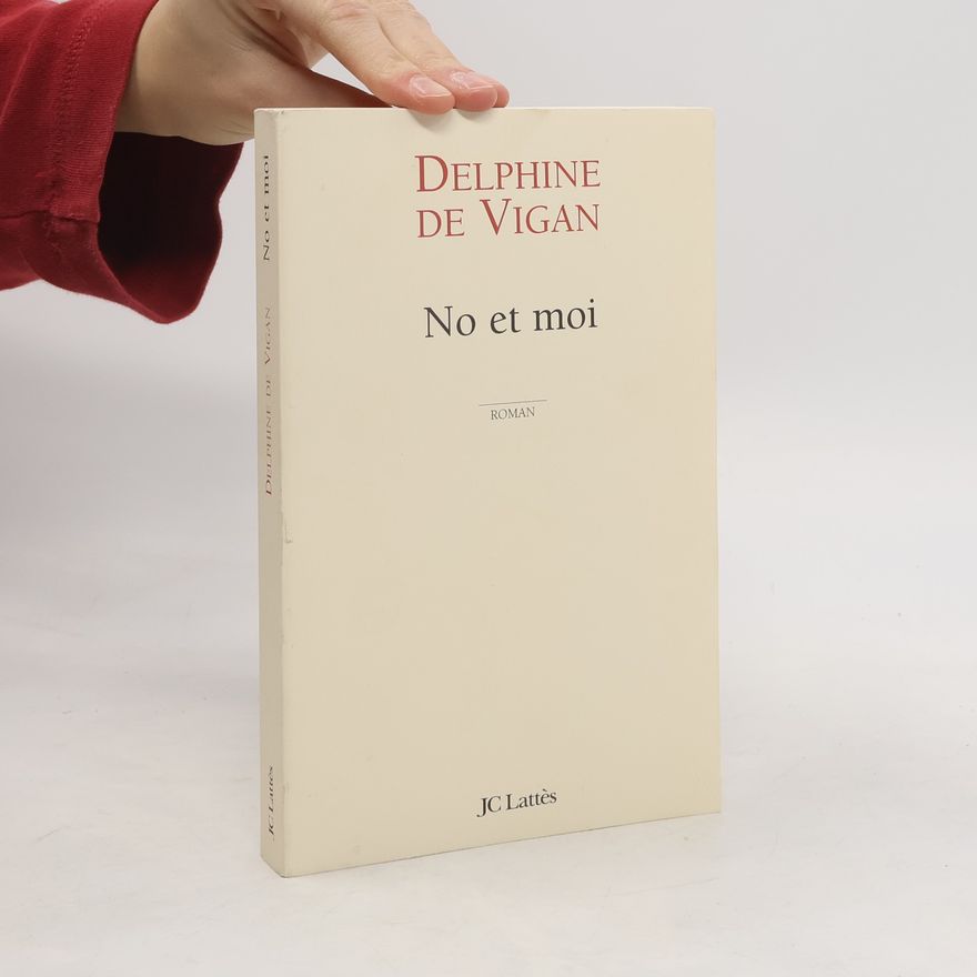 Delphine de Vigan No et moi