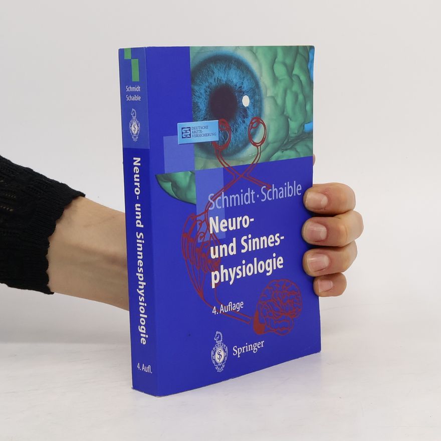 Robert Franz Schmidt Neuro- und Sinnesphysiologie
