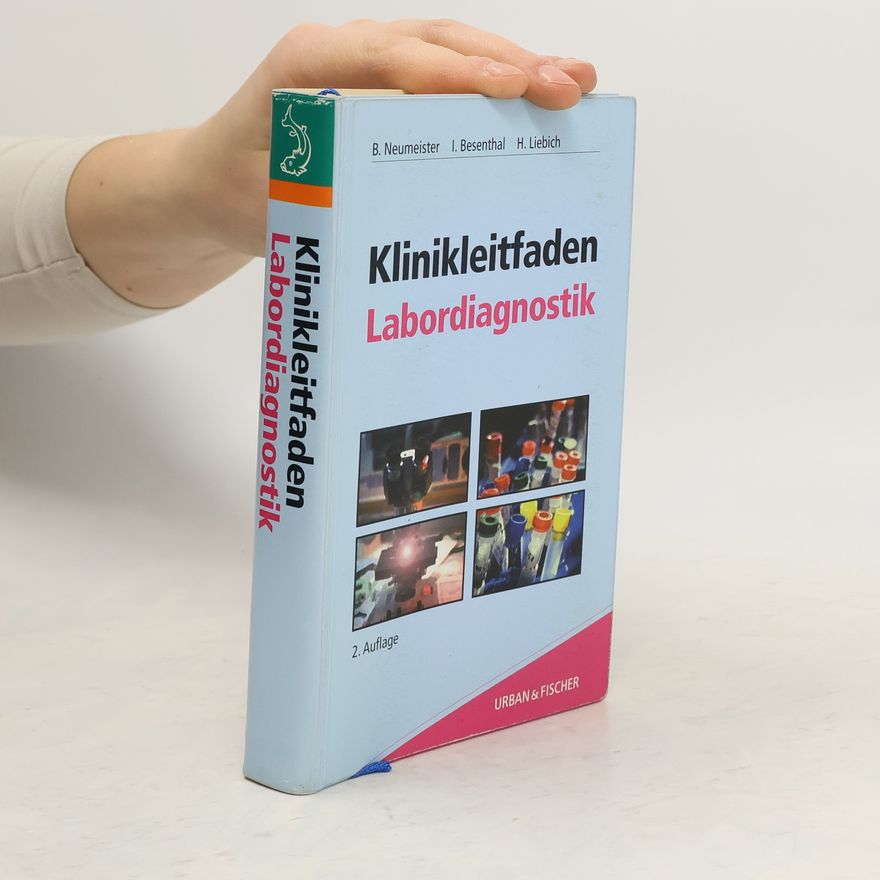 Birgid Neumeister Klinikleitfaden Labordiagnostik