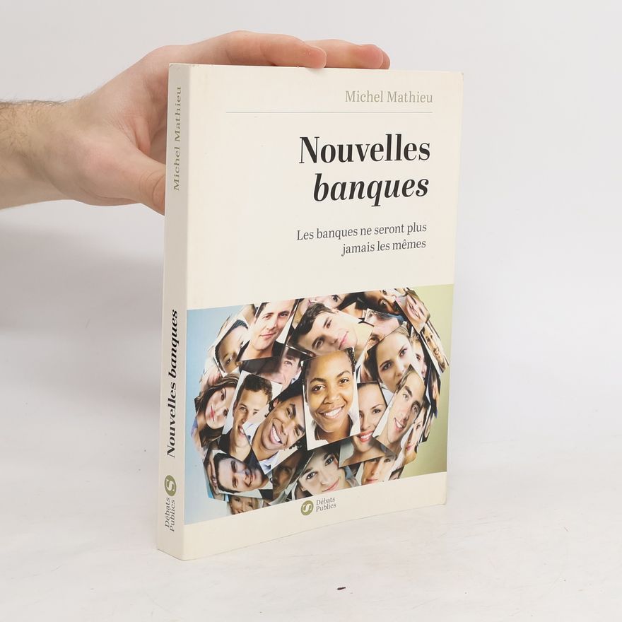 Michel Mathieu Nouvelles banques