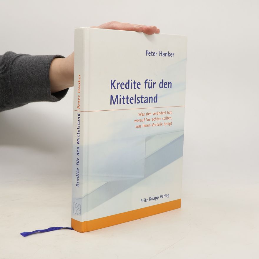 Peter Hanker Kredite für den Mittelstand