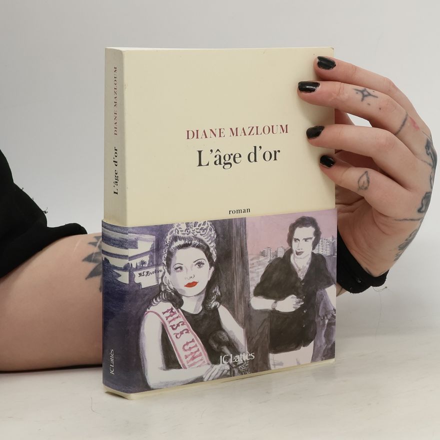 Diane Mazloum L'Âge d'or