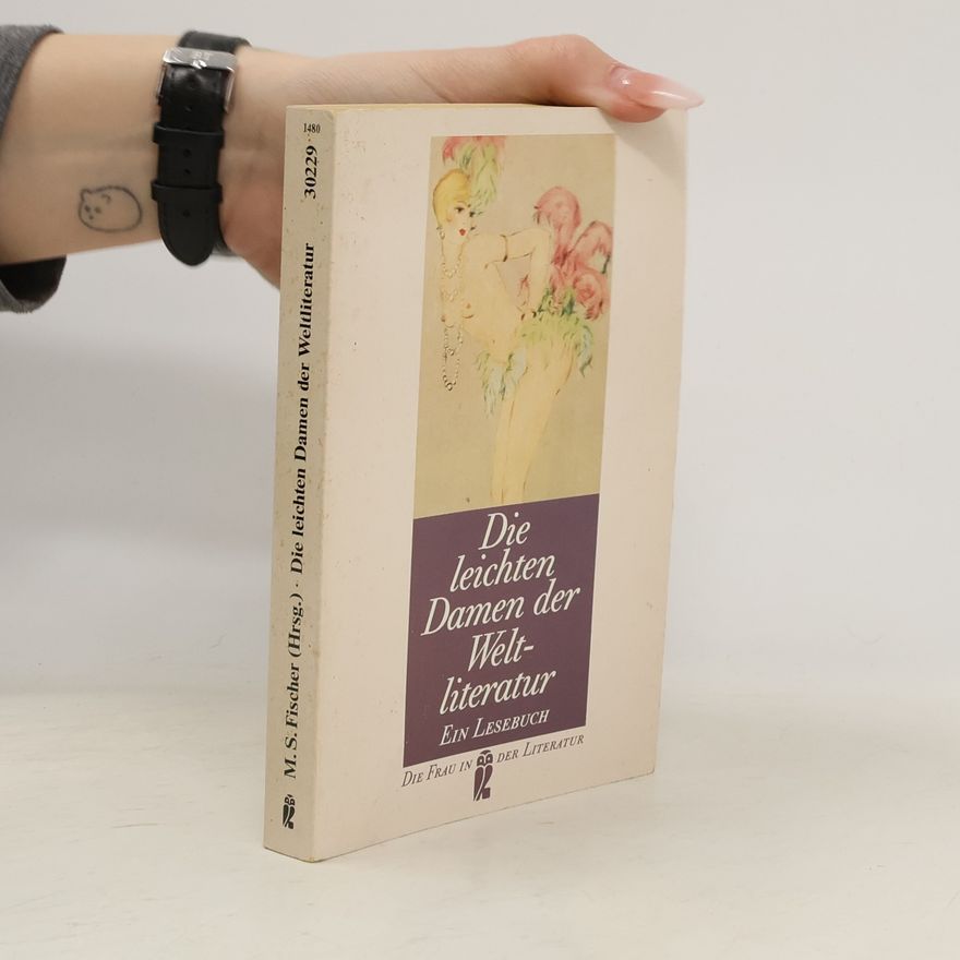 Manfred S. Fischer Die leichten Damen der Weltliteratur