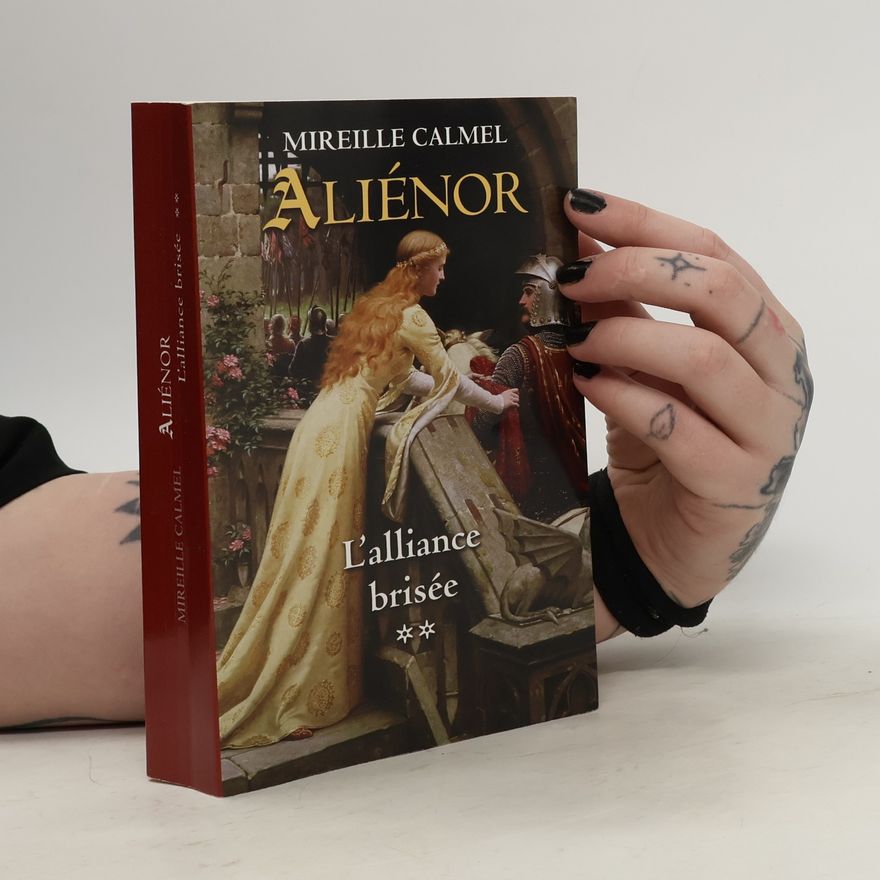 Mireille Calmel Aliénor l'alliance brisée