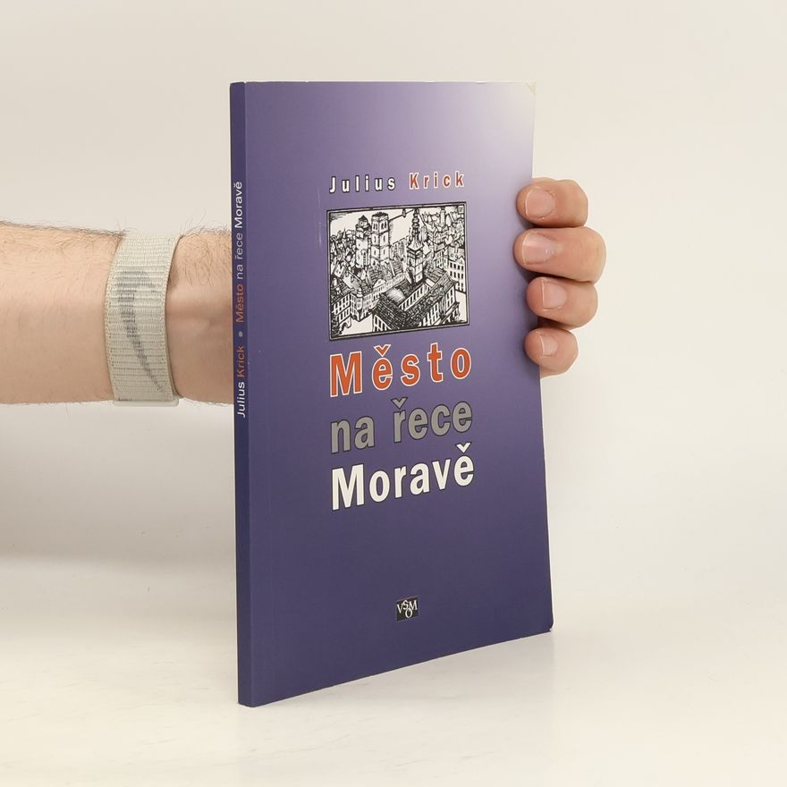 Tomáš Fürst Město na řece Moravě