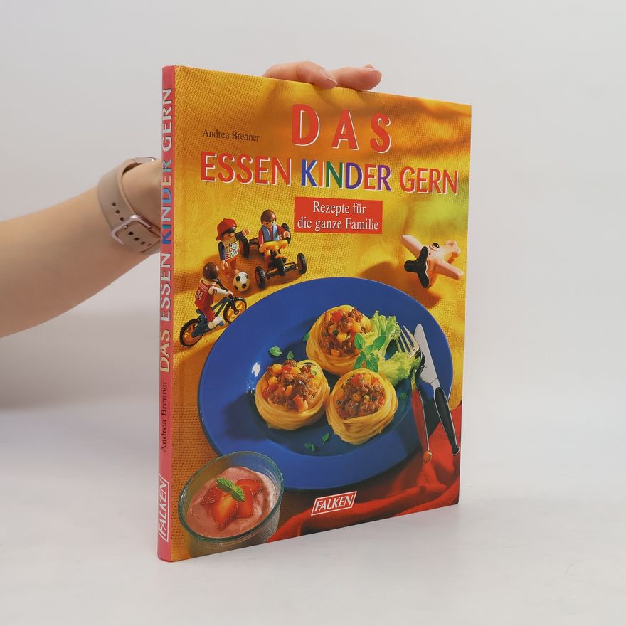 Andrea Brenner-Ruchti Das essen Kinder gern
