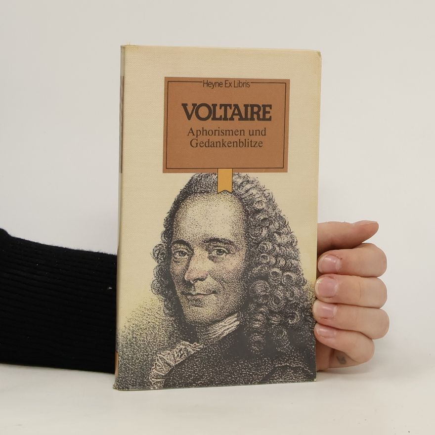 Autorenkollektiv Voltaire. Aphorismen und Gedankenblitze