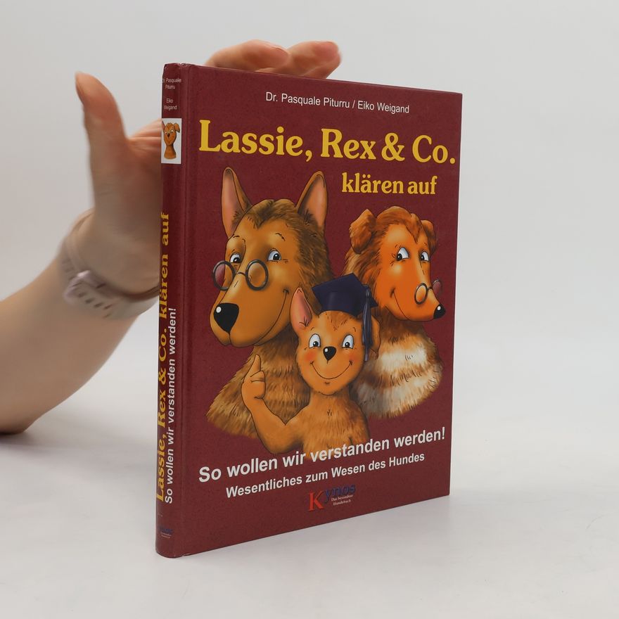 Pasquale Piturru Lassie, Rex & Co. klären auf