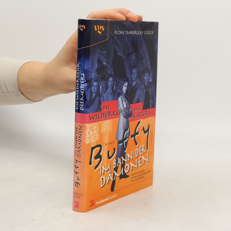 Richie Tankersley Cusick Buffy. Die Wiederkehr des Meisters.