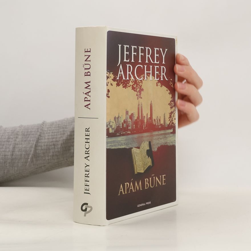 Jeffrey Archer Clifton-krónika - 2: Apám bűne