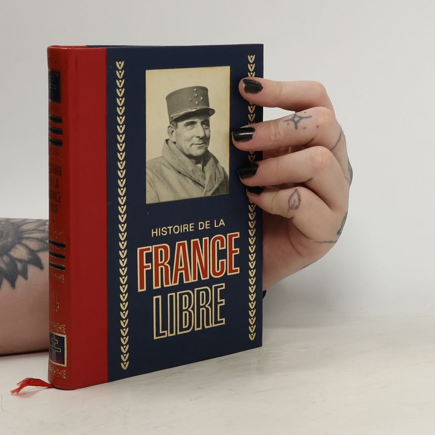 Autorenkollektiv Histoire de la France libre 4