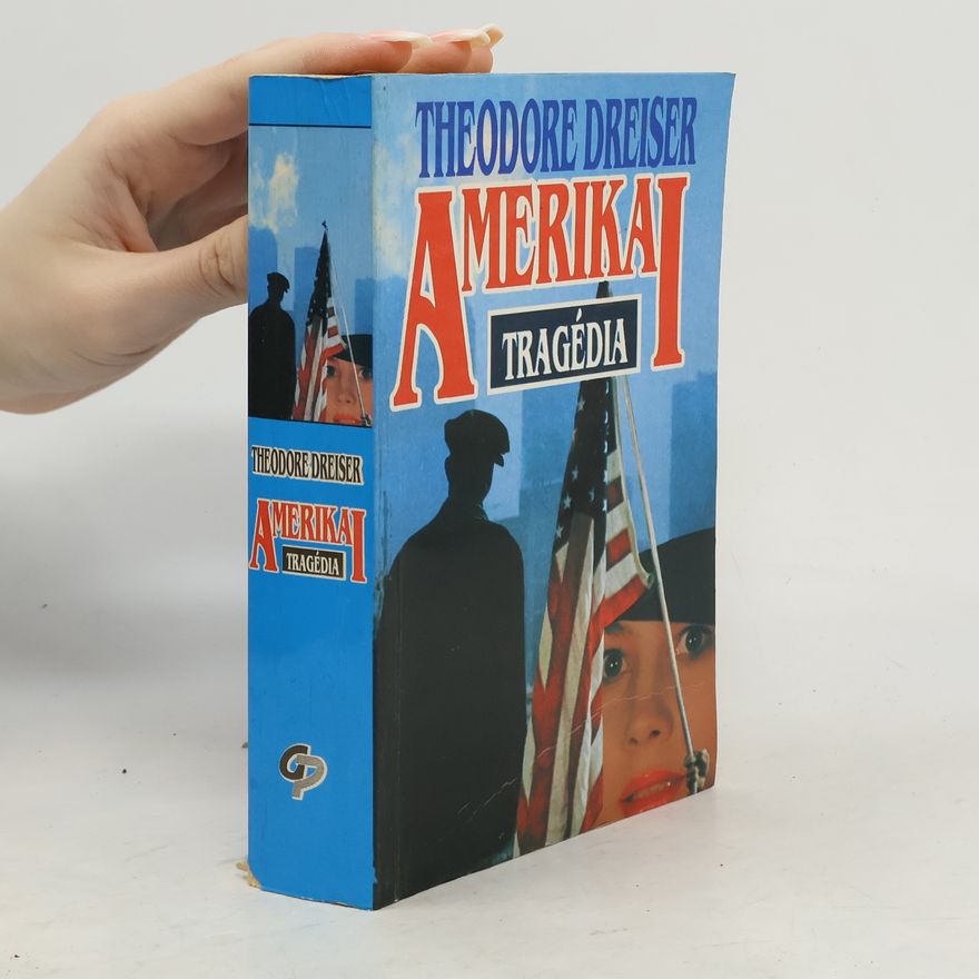Theodore Dreiser Amerikai tragédia
