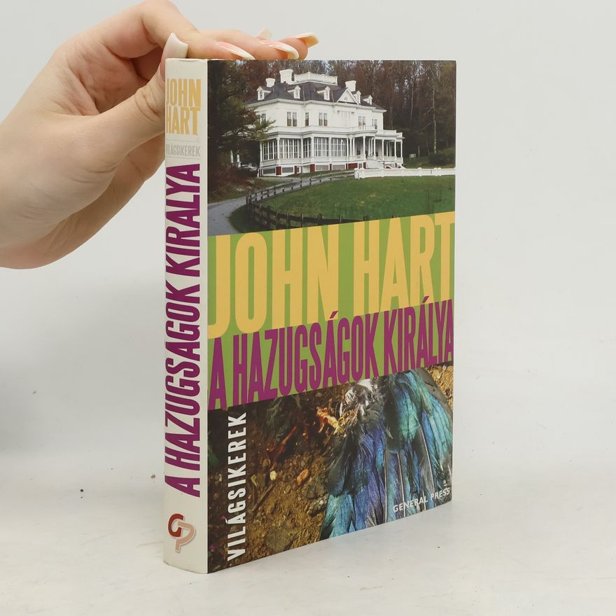 John Hart A hazugságok királya