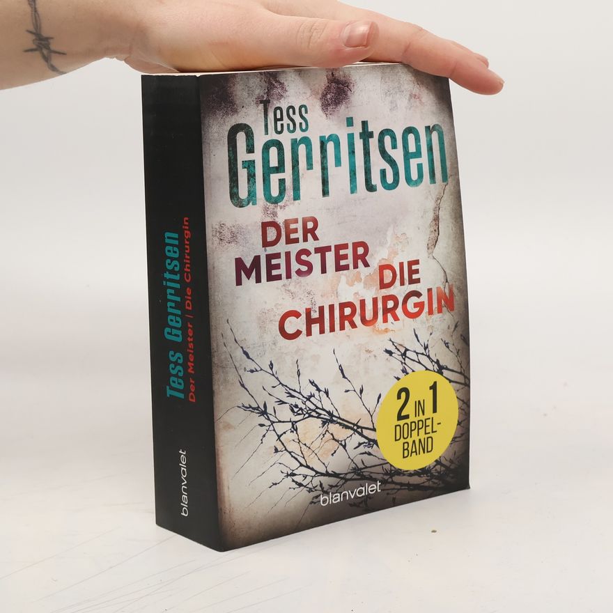 Tess Gerritsen Der Meister. Die Chirurgin