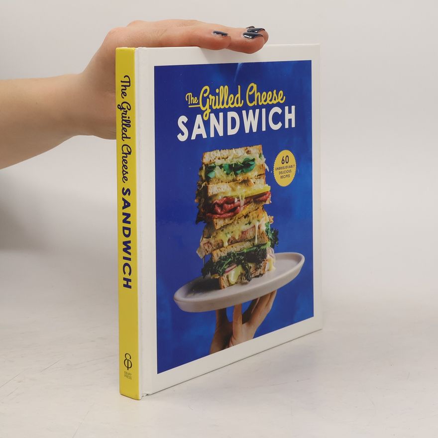 Sian Henley The Grilled Cheese Sandwich