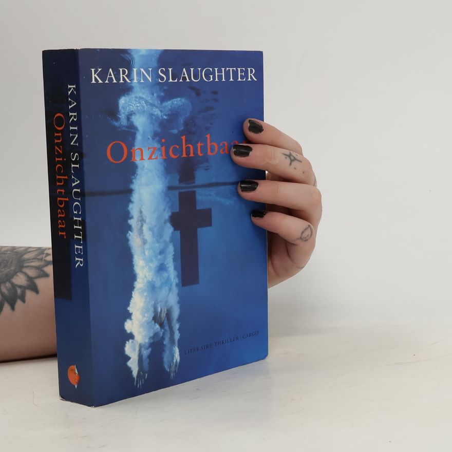 Karin Slaughter Onzichtbaar