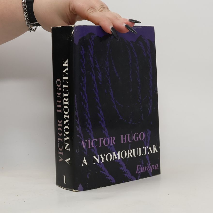 Victor Hugo A nyomorultak I.