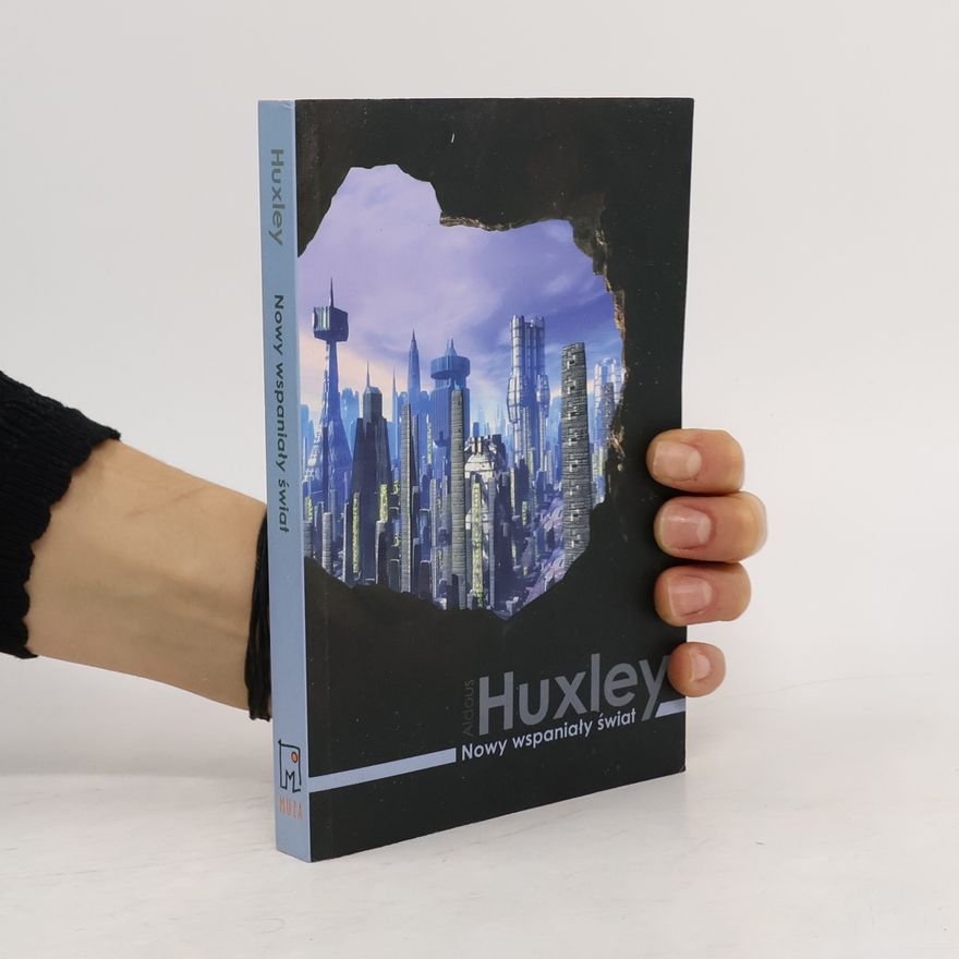 Aldous Huxley Nowy wspaniały świat