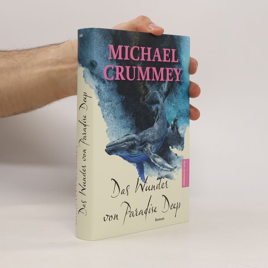 Michael Crummey Das Wunder von Paradise Deep