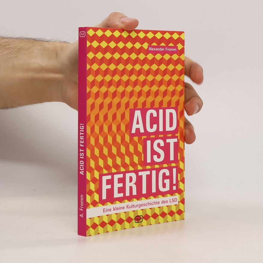 Alexander Fromm Acid ist fertig!