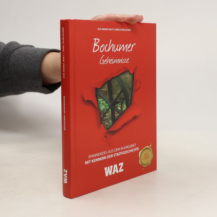 Eva-Maria Bast Bochumer Geheimnisse