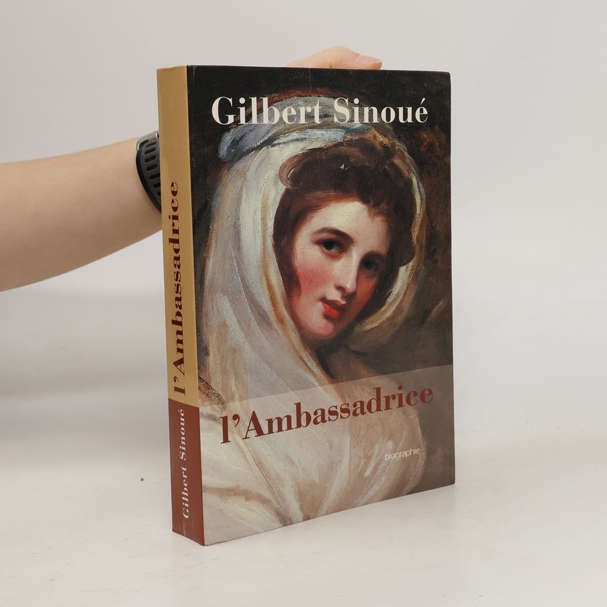 Gilbert Sinoué L'Ambassadrice