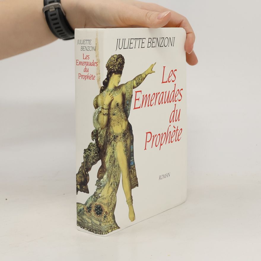 Juliette Benzoni Les émeraudes du prophète