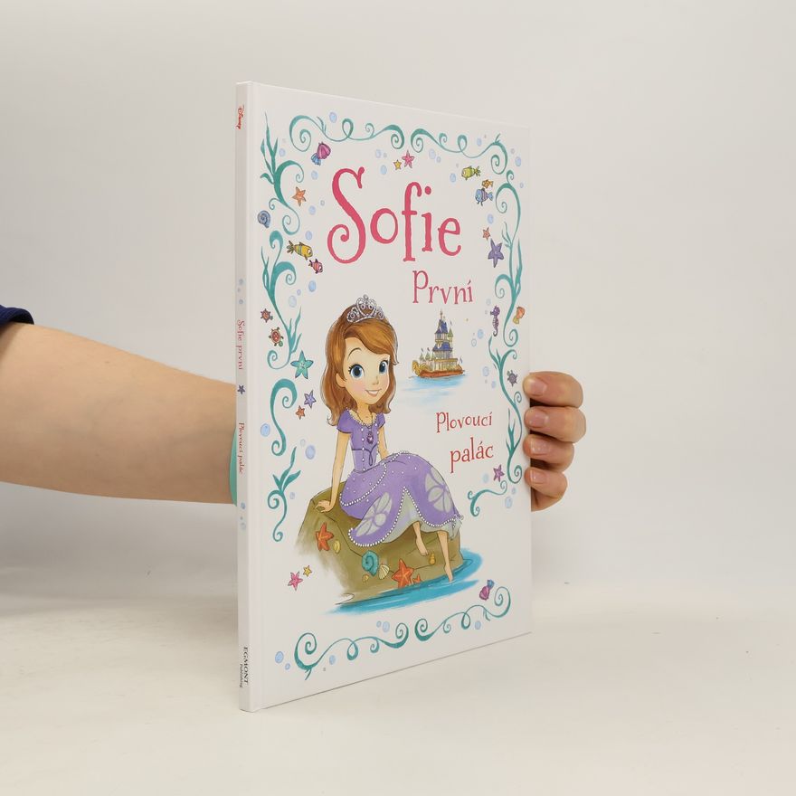 Catherine Hapka Sofie První: Plovoucí palác