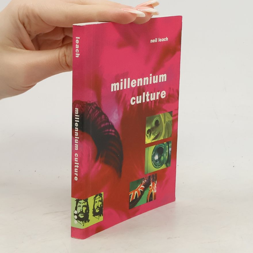 Neil Leach Millennium Culture
