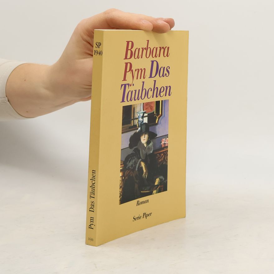 Barbara Pym Das Täubchen. Roman
