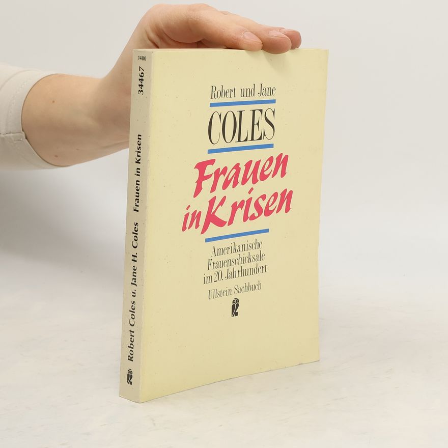 Jane Hallowell Coles Frauen in Krisen