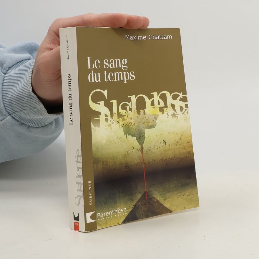 Maxime Chattam Le sang du temps
