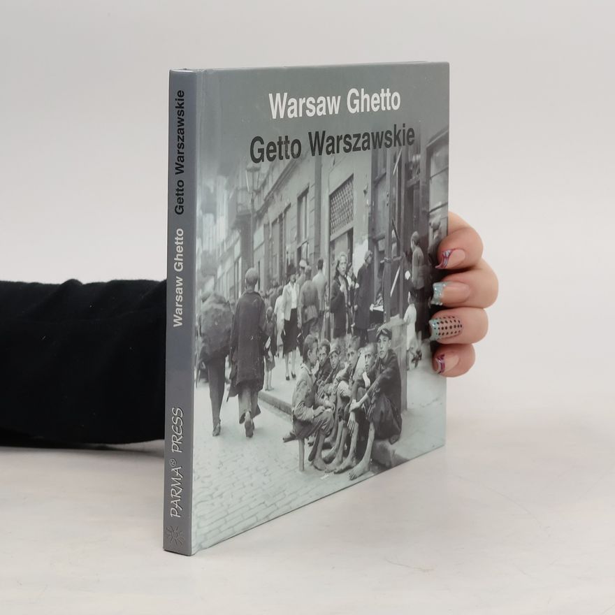 James R.A. Richards Warsaw Ghetto = Getto Warszawskie