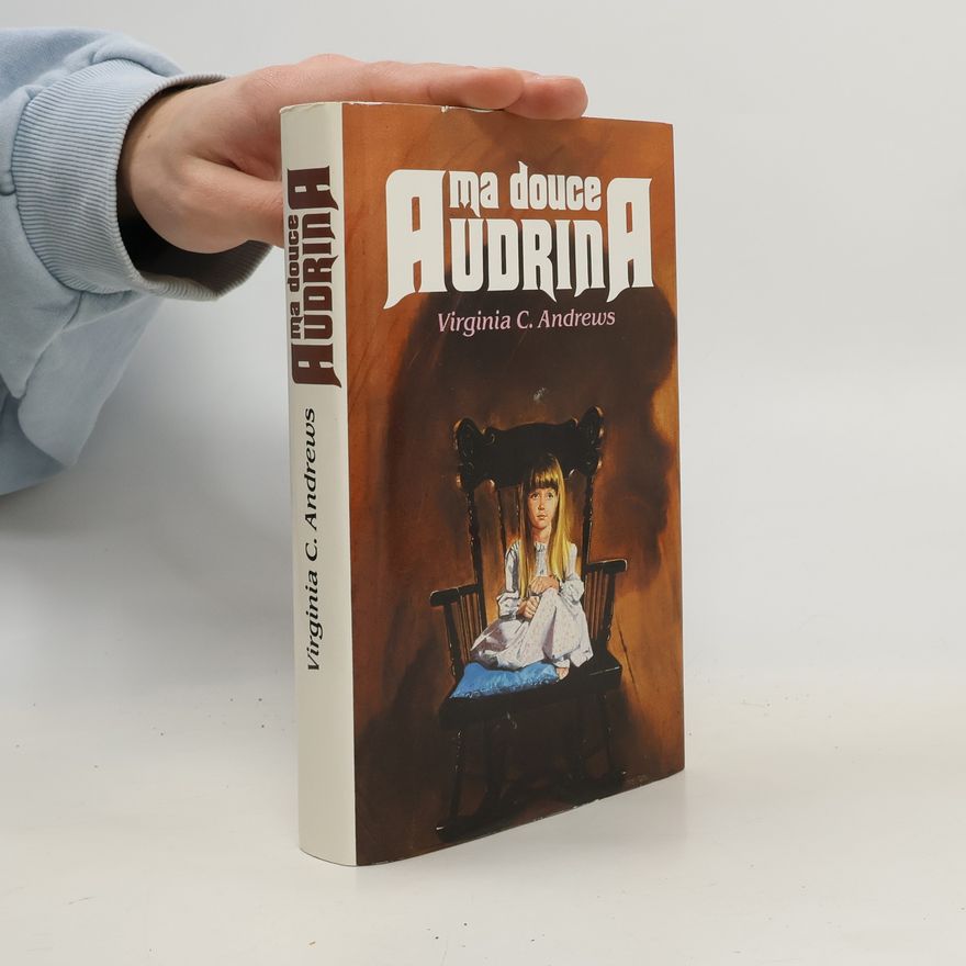 Virginia Cleo Andrews Ma douce Audrina