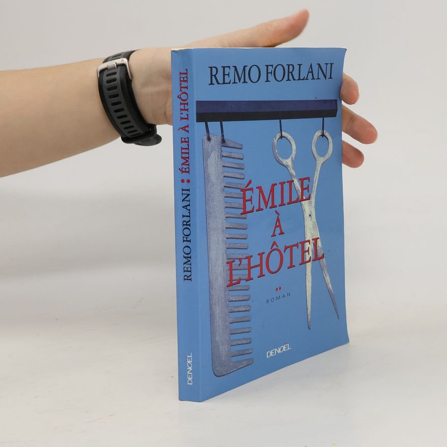 Remo Forlani Émile à l'hôtel