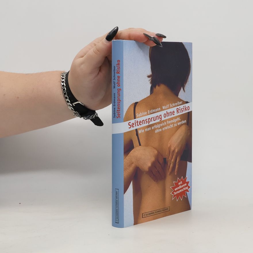 Sabine Erdmann-Kutnevic Seitensprung ohne Risiko