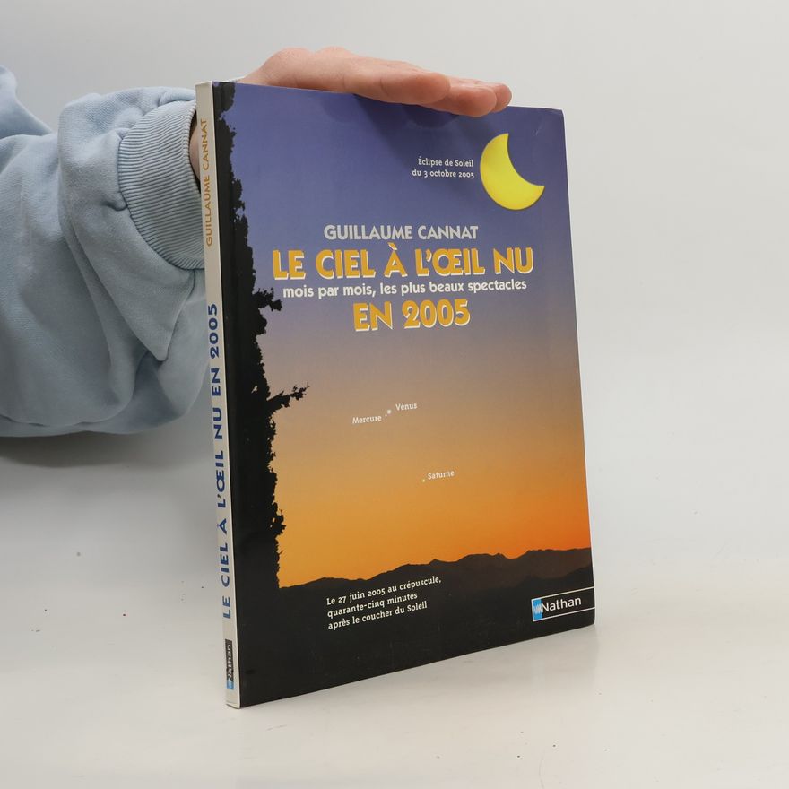 Guillaume Cannat Le ciel à l'œil nu en 2005