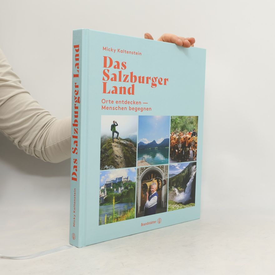 Micky Kaltenstein Das Salzburger Land