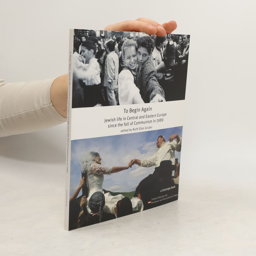 Ruth Ellen Gruber Centropa Book: To Begin Again