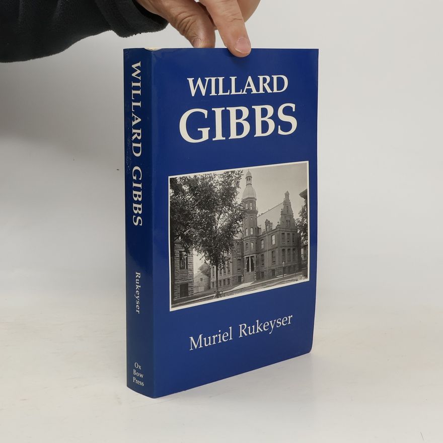 Muriel Rukeyser Willard Gibbs