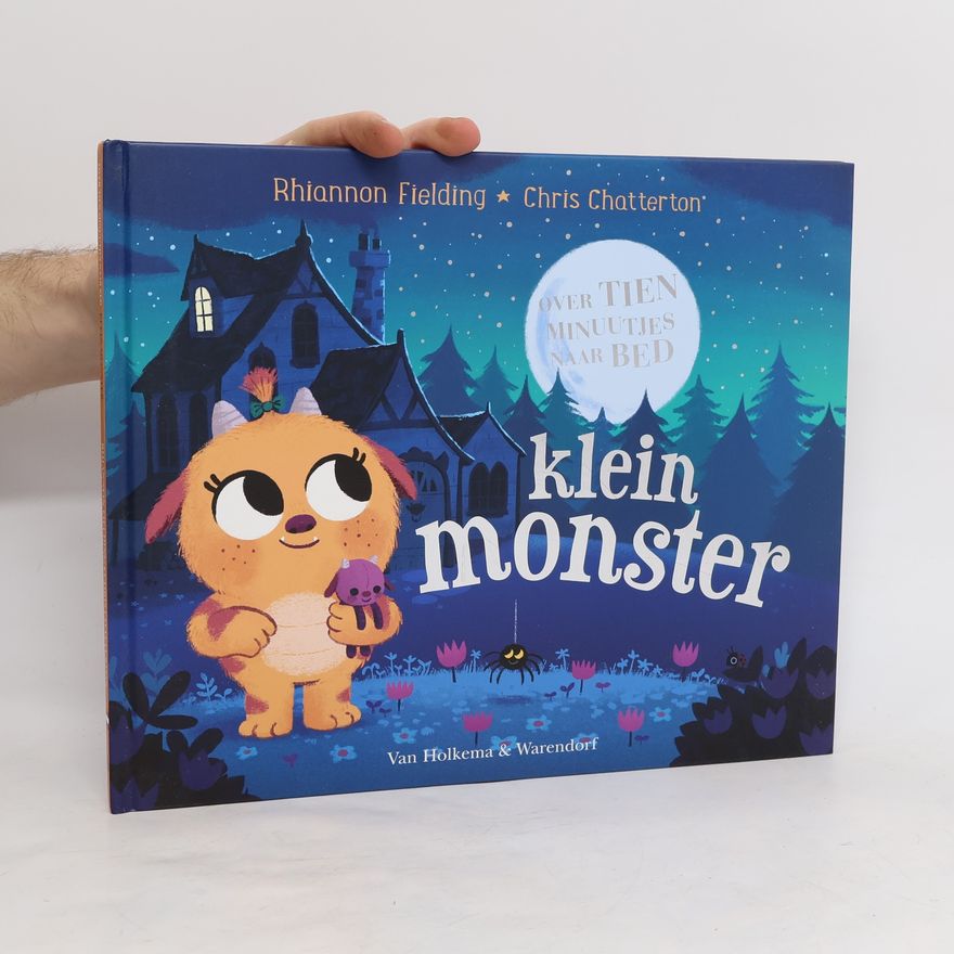 Rhiannon Fielding Over tien minuutjes naar bed klein monster