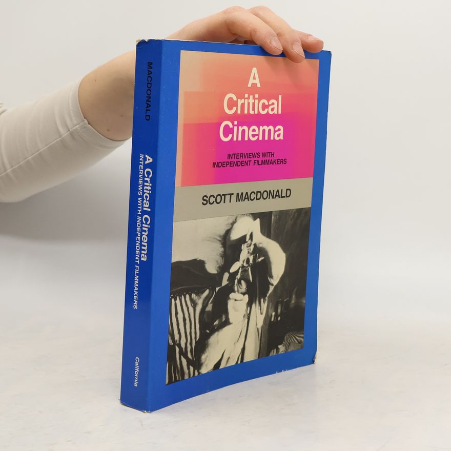 Scott MacDonald A Critical Cinema