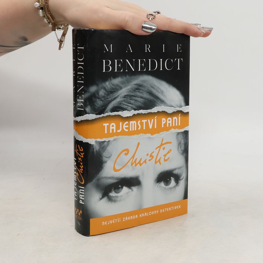 Marie Benedict Tajemství paní Christie